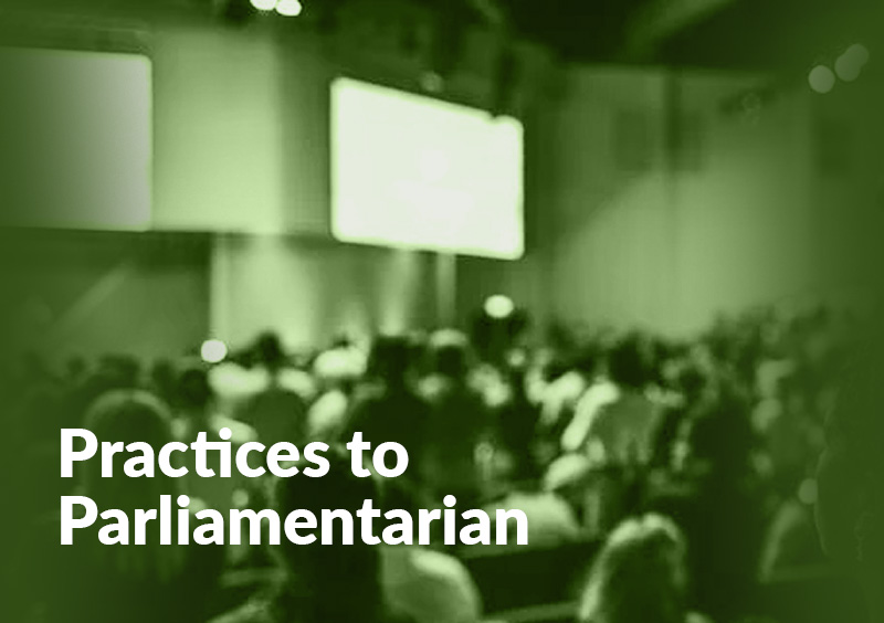 Practices to Parliamentarian